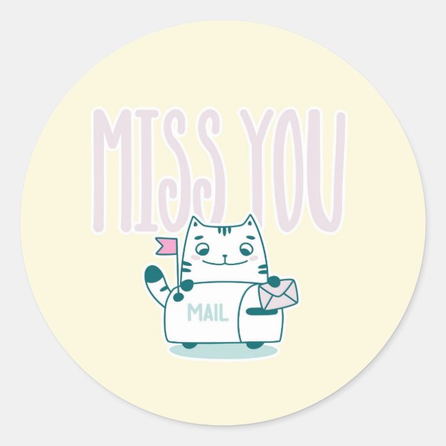Miss You  Classic Round Sticker (Front)