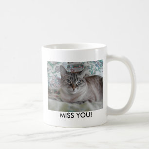 MISS YOU! COFFEE MUG