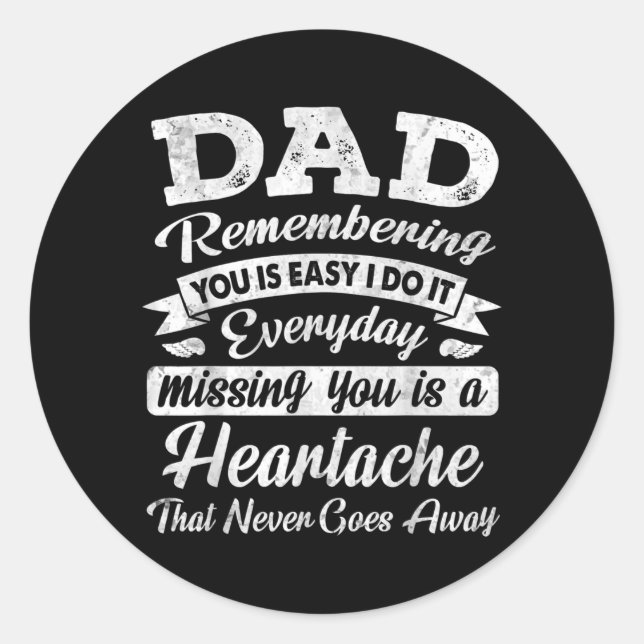 Miss you Dad is an Angel in Heaven Love Daddy Classic Round Sticker (Front)