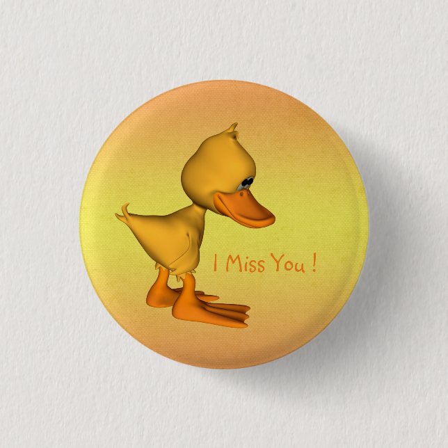 Miss you Sad little Yellow cartoon Duck 1 Inch Round Button (Front)
