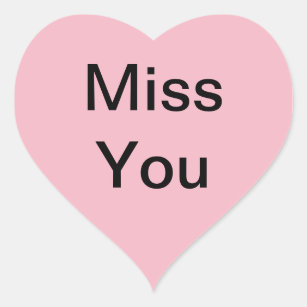 Miss You Stickers | Zazzle CA