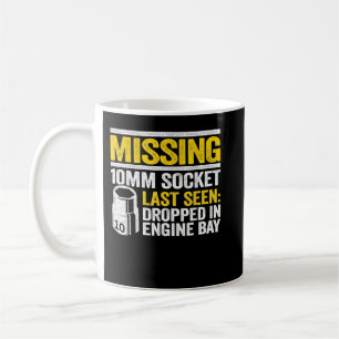 Missing 10mm Socket Race Car Repair Shop Funny Mec Coffee Mug