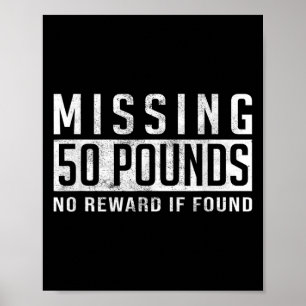 Missing 50 Pounds Weight Loss Motivation Quote Gif Poster