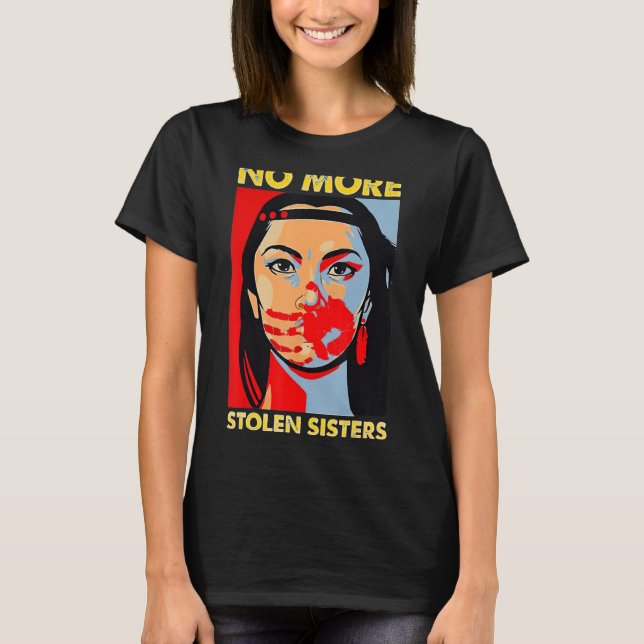 Missing And Murdered Indigenous Women Mmiw 5 T-Shirt (Front)