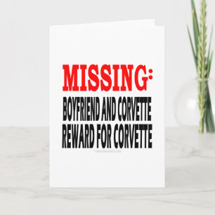 Missing Boyfriend and Corvette: Reward for Corvett Card