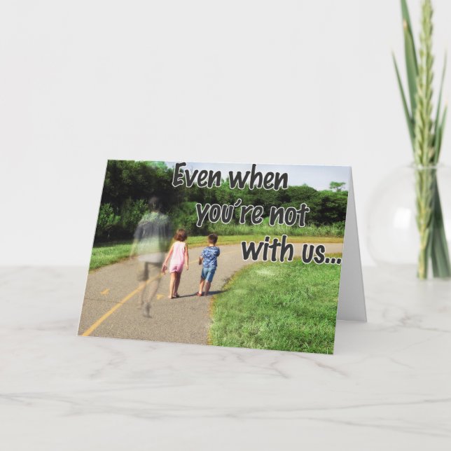 Missing Dad on Father's Day Card (Front)