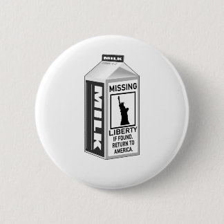 Missing Liberty Milk Carton 2 Inch Round Button