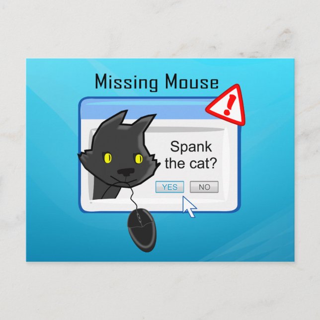 Missing Mouse? Spank the cat! Postcard (Front)