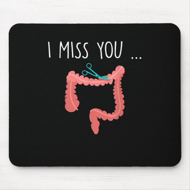 Missing My Colon Funny Ostomy Ostomate Surgery Hum Mouse Pad (Front)