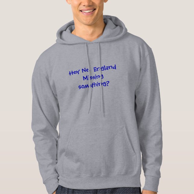 Missing Something? Hooded Sweatshirt (Front)