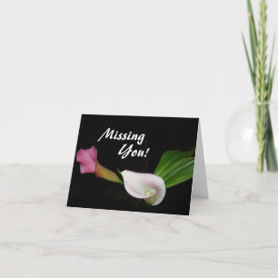Missing You! Calla Lillies Card