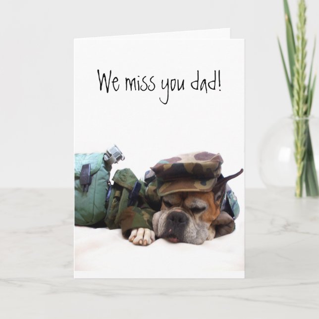 Missing you Dad Military boxer greeting card (Front)