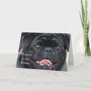 Missing you on your birthday Black Pug card