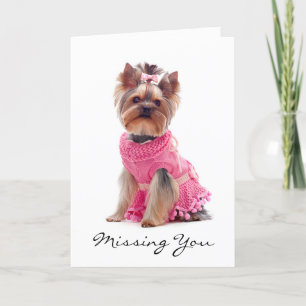 Missing You Yorkshire Terrier Greeting Card  Verse