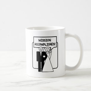 "Mission Accomplished" Marriage Coffee Mug