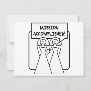 "Mission Accomplished" Marriage (homosexual)