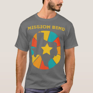 Mission Bend Texas Vintage Distressed Souvenir 1 T-Shirt