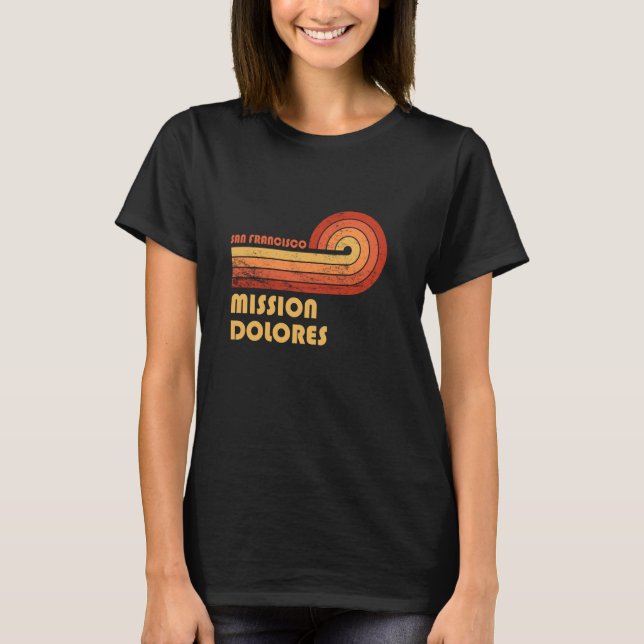 Mission Dolores San Francisco California Retro Vin T-Shirt (Front)
