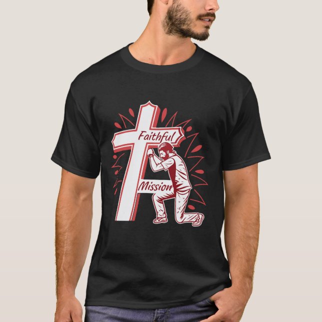 Mission fidèle - T-shirt audacieux et inspirant (Devant)