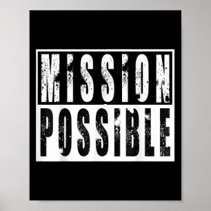 Mission Possible Motivational Inspirational School Poster