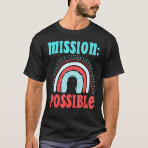 Mission Possible Motivational Inspirational School T-Shirt