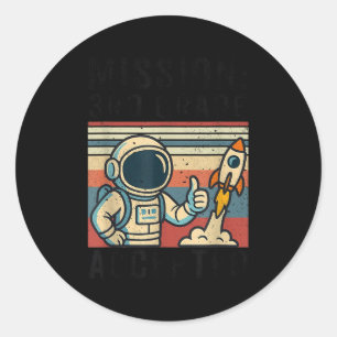 Mission Third 3rd Grade Accepted Astronaut Classic Round Sticker