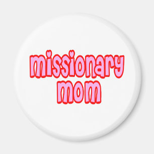 Missionary Mom Magnet