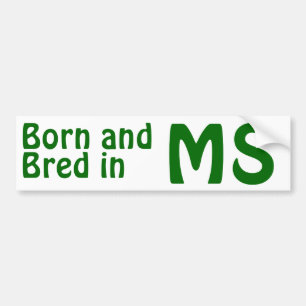 Mississippi Bred (Bumper) Sticker