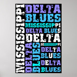 MISSISSIPPI DELTA BLUES POSTER