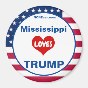 Mississippi LOVES TRUMP Patriotic Fridge Magnet