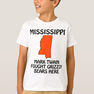 Mississippi - Mark Twain Fought Grizzly Bears Here T-Shirt