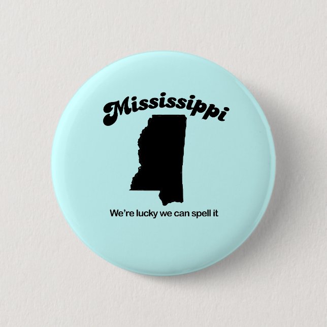 Mississippi Motto - Spell it 2 Inch Round Button (Front)