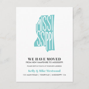 MISSISSIPPI We've moved New address New Home Postcard