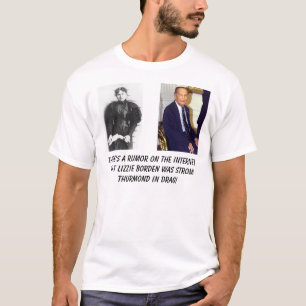 misslizzieborden, Strom Thurmond, There's a rum... T-Shirt