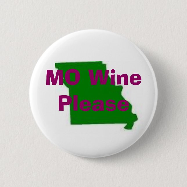 missouri, MO Wine Please, Travelling Vineyard 2 Inch Round Button (Front)