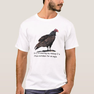 MISTAKEN FOR AN EAGLE T-Shirt
