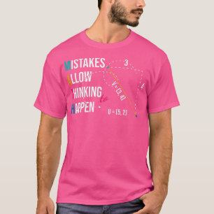 Mistakes allow Thinking funny Science Teacher puns T-Shirt