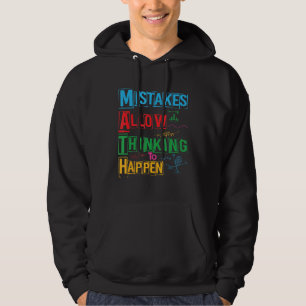 Mistakes Allow Thinking To Happen Back To School M Hoodie