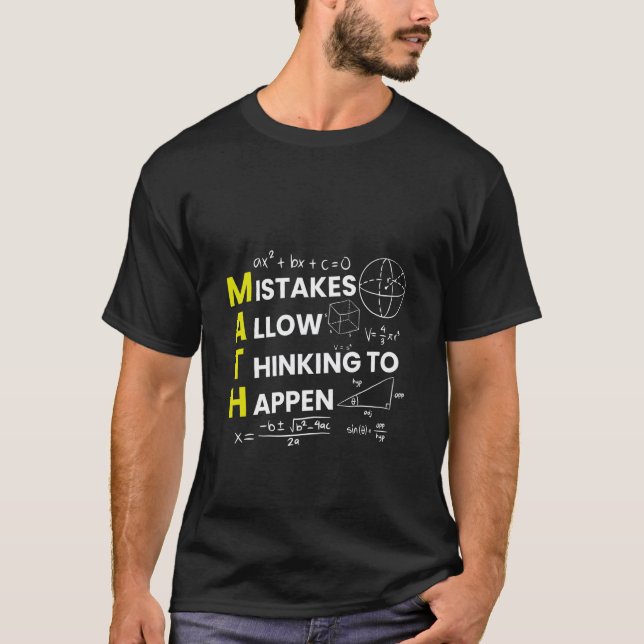 Mistakes Allow Thinking to Happen Funny Math Teach T-Shirt (Front)