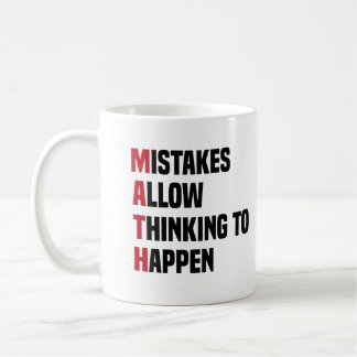 Mistakes Allow Thinking To Happen Math Student Coffee Mug