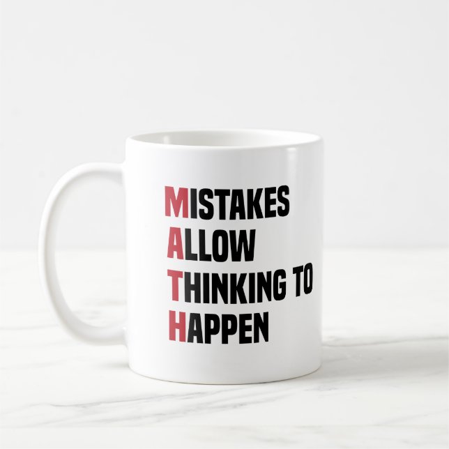 Mistakes Allow Thinking To Happen  Math Student Coffee Mug (Left)