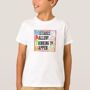 Mistakes allow thinking to happen - motivation T-Shirt