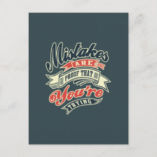 Mistakes are proof Motivational Quotes Postcard
