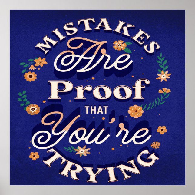 Mistakes Are Proof That You're Trying Poster (Front)