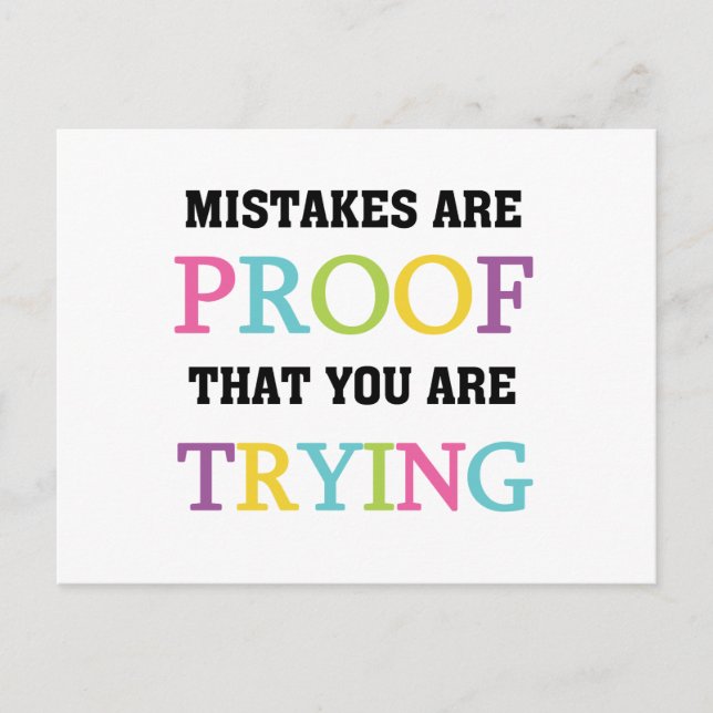 Mistakes Are Proof You Are Trying Postcard (Front)