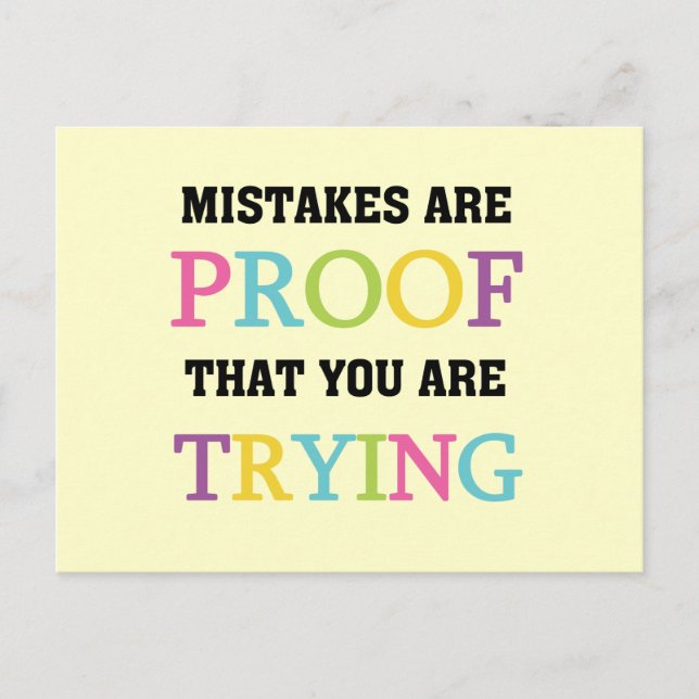Mistakes Are Proof You Are Trying Postcard (Front)
