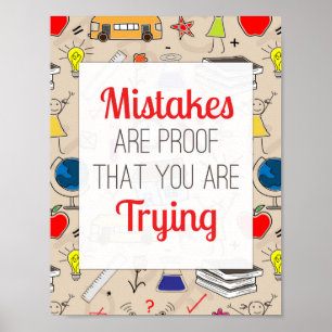 Mistakes Are Proof You Are Trying - Poster