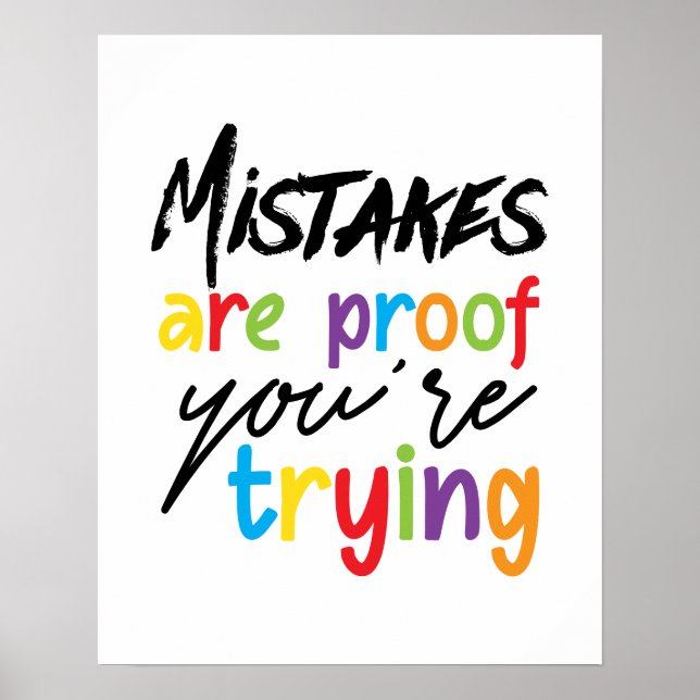 Mistakes Are Proof You Are Trying Poster (Front)