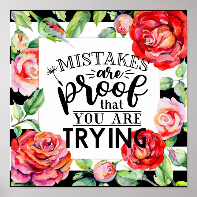 Mistakes Are Proof You Are Trying Red Roses Gifts Poster (Front)
