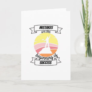 mistakes are the beginning of success- card